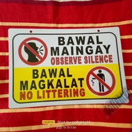Bawal Maingay Bawal Magkalat Signage PVC Plastic (7.8x11 inches)
