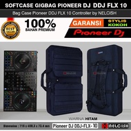 Softcase Gigbag Tas Dj DDJ FLX 10 RecorBox Bag Case DJ Flx10 Controller by NELCISH
