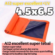 A12 SUPER EXCELLENT TARPAULIN SIZE 4.5X6.5 SUPER THICK