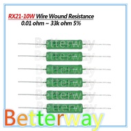 5pcs RX21 10W Wire Wound Resistance 5% 1R 10R 100R 1K 10K 12K 15K 18R 20R 22R 24R 27R 30R 33R 36R Re