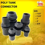 SYK Poly Tank Connector Plumbing Fitting PVC Connector Water Tank Part Connector Penyambung Tangki Air