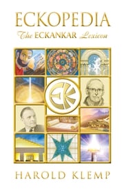 ECKopedia: The ECKANKAR Lexicon Harold Klemp
