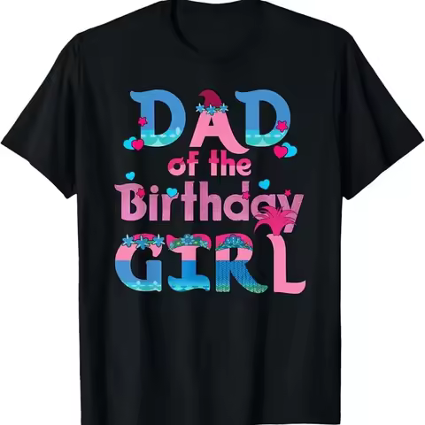 Dad Of The Birthday Girl Troll Family Party Decorations T Shirt