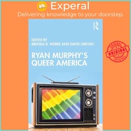 Ryan Murphy's Queer America by Brenda R. Weber (UK edition, paperback)