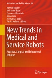 New Trends in Medical and Service Robots Hannes Bleuler