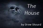 The House Drew Shourd