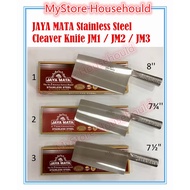 JAYA MATA Stainless Steel Cleaver Knife JM1 / JM2 / JM3 / PISAU TAJAM