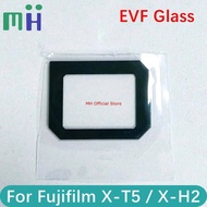 NEW For Fujifilm FUJI X-T5 / X-H2 EVF Viewfinder Glass Eyepiece VF Block View Finder Outside Glass X