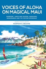 Voices of Aloha on Magical Maui Bezane Norman