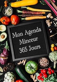 Mon Agenda Mincuer 365 Jours: Journal et cahier de suivi alimentaire, Journal de Rééquilibrage Alime