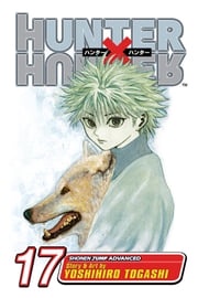 Hunter x Hunter, Vol. 17 Yoshihiro Togashi
