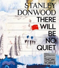 Stanley Donwood ― There Will Be No Quiet