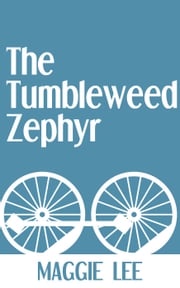 The Tumbleweed Zephyr Maggie Lee
