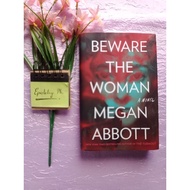 [HARDBOUND] Beware the Woman by Megan Abbott