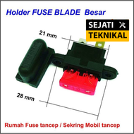 Holder/Rumah Fuse Blade Tancap Besar
