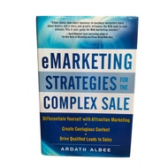 (PRELOVED) eMARKETING STRATEGIES FOR THE COMPLEX By Ardath Albee