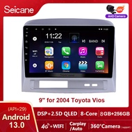 Seicane 9 นิ้ว 2.5D QLED หน้าจอสัมผัส Android 13.0 หูฟังเครื่องเล่นวิทยุ 2004 โตโยต้าวีออสนำทางจีพีเ