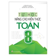 Sách: Combo Rèn Kĩ Năng Học Tốt Toán Lớp 8 + Tự Học Nâng Cao Kiến Thức Toán Lớp 8