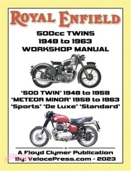 ROYAL ENFIELD 500cc TWINS 1948-1963 500 TWIN, METEOR MINOR SPORTS, DE LUXE &amp; STANDARD FACTORY WORKSHOP MANUALS