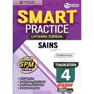 BUKU LATIHAN : SMART PRACTICE LATIHAN TOPIKAL SAINS DWIBAHASA FORMAT SPM TERKINI TINGKATAN 4 KSSM