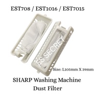 EST708 / EST1016 / EST7015 SHARP Washing Machine Dust Filter