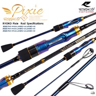 คันตีเหยื่อปลอม RYOKO Pixie  Rod Specifications