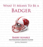 What It Means to Be a Badger Justin Doherty
