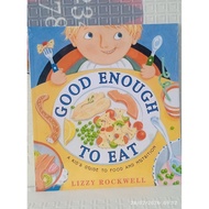 Enough to eatGood