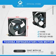 GRB22MP | GRA25MU | GRA28MU | GRA28MS TOSHIBA REFRIGERATORS FAN MOTOR (4 WIRE) – 92MM X 92MM DC14V 0