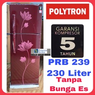 Kulkas Polytron 2 pintu PRB 239