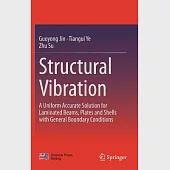 Structural Vibration: A Uniform Accurate Solution for Laminated Beams, Plates and Shells With General Boundary Conditions