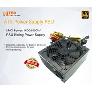 READY STOCK Max Power 1600W / 1800W ATX Power Supply PSU / ATX LL1600FC 180-240 V PSU MINING POWER S