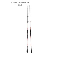 VIPER JIG SOUL SW ROD