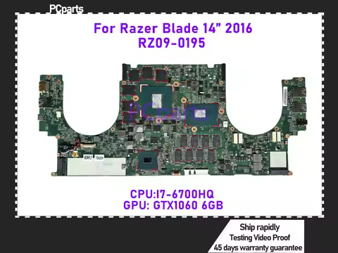 PCparts Original RZ09-0195 For Razer Blade 14 2016 Laptop Motherboard I7-6700HQ CPU GTX1060 6GB GPU 