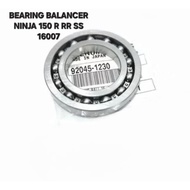 BEARING BALANCER 16007 NINJA 150 R RR SS ORIGINAL