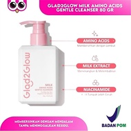 Glad2Glow Milk Amino Acids Brightening Cleanser 80g.
