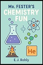 Mr. Fester's Chemistry Fun