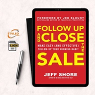 Follow Up and Close the Sale: Follow Up Your Winning Habit
