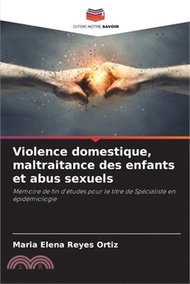 2560.Violence domestique, maltraitance des enfants et abus sexuels