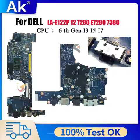 LA-E121P Mainboard For Dell Latitude 7280 7380 LA-E122P with i5 i7 6/7th CPU 0HP2CR 0R5YF6 0Y044T 0N