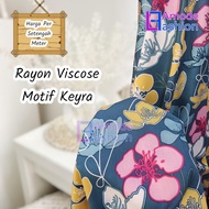 Kain Rayon Viscose Motif Keyra