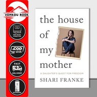 The House of My Mother: A Daughter's Quest for Freedom by Shari Franke