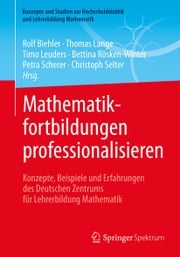Mathematikfortbildungen professionalisieren Rolf Biehler