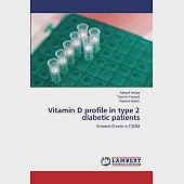 Vitamin D profile in type 2 diabetic patients