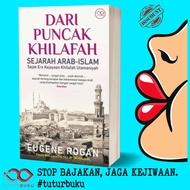 From the Peak of the Caliphate of Arab Islamic History - Eugene Rogan