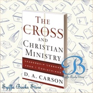 The Cross and Christian Ministry: Leadership Lessons From 1 Corinthian