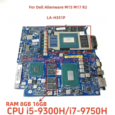 LA-H351P For DELL laptop M17 R2 WITH i5 i7 i9-9TH CPU GPU:GTX1660TI/RTX2060/2070/2080 4G 6G 8G RAM 1