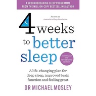 4 Weeks to Better Sleep: a life-change plan for deep sleep