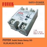 FOTEK DD โซลิดสเตต รีเลย์ (Solid State Relay) DD 15-100A SSR โซลิสเตจรีเลย์15A 25A 40A 50A 75A 100A 