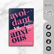 AVOIDANT VS ANXIOUS: RESISTANT OR REMOVED? - Aurellia Sapphire - Mediakita